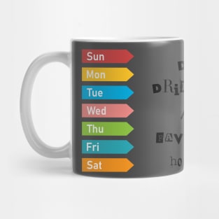 Day drinking Mug